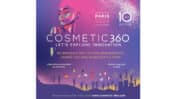 Cosmetic 360 : 10e édition ! / Paris