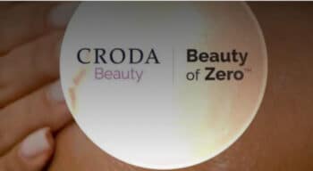 Croda dévoile Beauty of Zero, un programme pour accélérer l&rsquo;innovation durable dans l&rsquo;industrie cosmétique